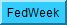 Fed Week News